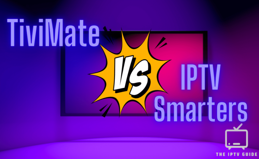 TiviMate vs IPTV Smarters Pro for Beginners: Which to Choose?